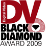 DV Magazine Black Diamond Award Winner